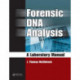 Forensic DNA Analysis: A Laboratory Manual