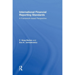 International Financial Reporting Standards: A Framework-Based Perspective