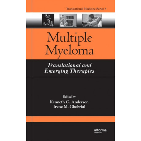 Multiple Myeloma: Translational and Emerging Therapies