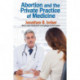 Abortion and the Private Practice of Medicine