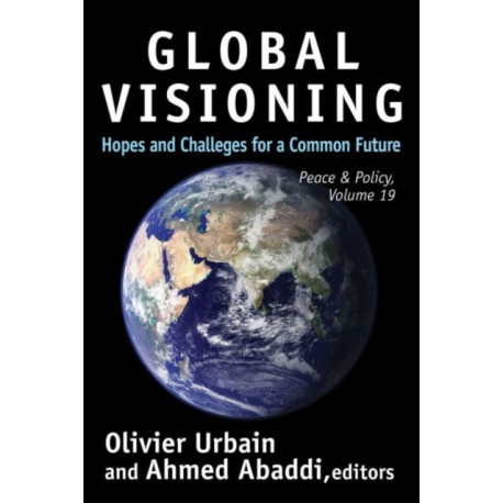Global Visioning: Hopes and Challenges for a Common Future