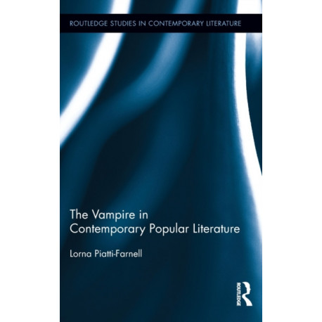 The Vampire in Contemporary Popular Literature