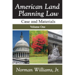 American Land Planning Law: Case and Materials, Volume 2
