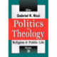 Politics in Theology: Religion & Public Life