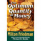 The Optimum Quantity of Money
