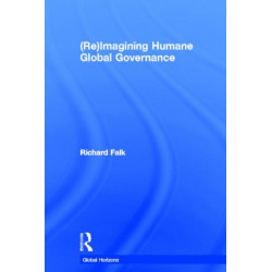 (Re)Imagining Humane Global Governance