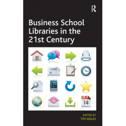 Business School Libraries in the 21st Century