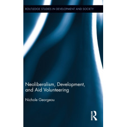 Neoliberalism, Development, and Aid Volunteering