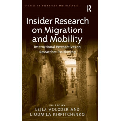 Insider Research on Migration and Mobility: International Perspectives on Researcher Positioning