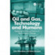 Oil and Gas, Technology and Humans: Assessing the Human Factors of Technological Change
