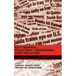 Extremism, Counter-terrorism and Policing