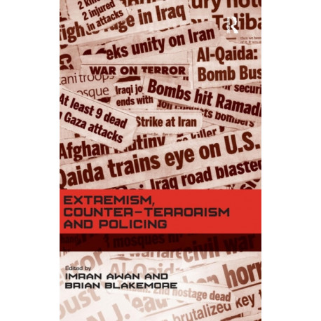 Extremism, Counter-terrorism and Policing