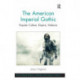 The American Imperial Gothic: Popular Culture, Empire, Violence