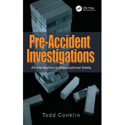 Pre-Accident Investigations: An Introduction to Organizational Safety