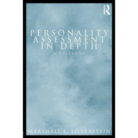 Personality Assessment in Depth: A Casebook