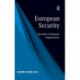 European Security: The Roles of Regional Organisations