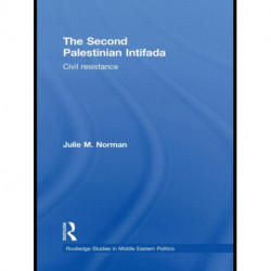 The Second Palestinian Intifada: Civil Resistance