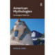 American Mythologies: Semiological Sketches