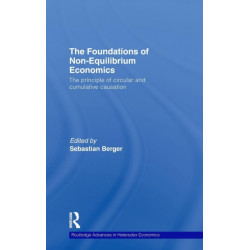 The Foundations of Non-Equilibrium Economics: The principle of circular and cumulative causation