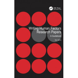 Writing Human Factors Research Papers: A Guidebook