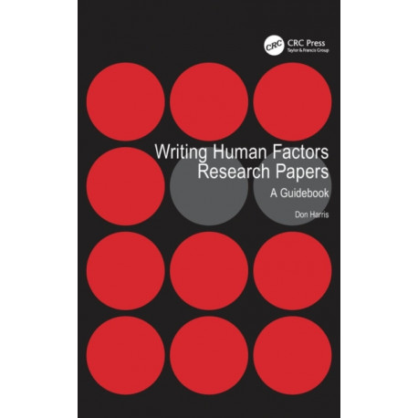 Writing Human Factors Research Papers: A Guidebook