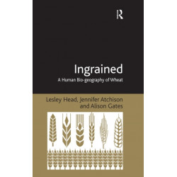 Ingrained: A Human Bio-geography of Wheat