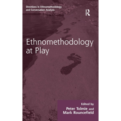 Ethnomethodology at Play