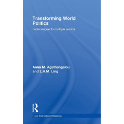 Transforming World Politics: From Empire to Multiple Worlds