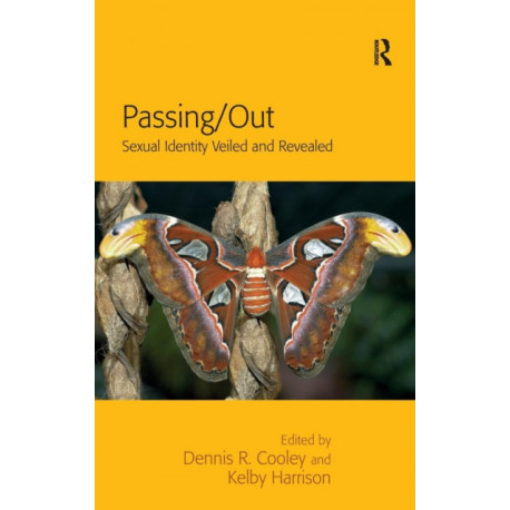 Passing/Out: Sexual Identity Veiled and Revealed