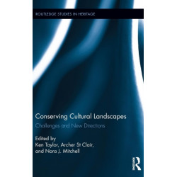 Conserving Cultural Landscapes: Challenges and New Directions