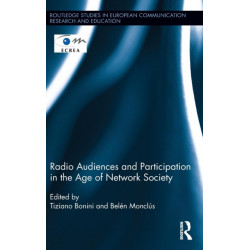 Radio Audiences and Participation in the Age of Network Society