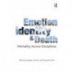 Emotion, Identity and Death: Mortality Across Disciplines