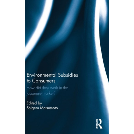 Environmental Subsidies to Consumers: How did they work in the Japanese market?