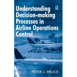 Understanding Decision-making Processes in Airline Operations Control