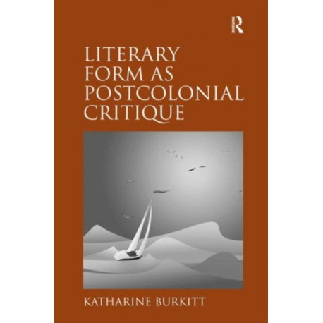 Literary Form as Postcolonial Critique: Epic Proportions