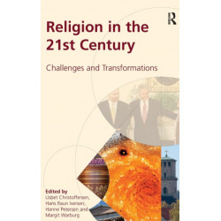 Religion in the 21st Century: Challenges and Transformations