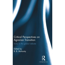 Critical Perspectives on Agrarian Transition: India in the global debate