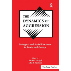 The Dynamics of Aggression: Biological and Social Processes in Dyads and Groups