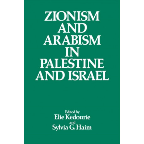 Zionism and Arabism in Palestine and Israel
