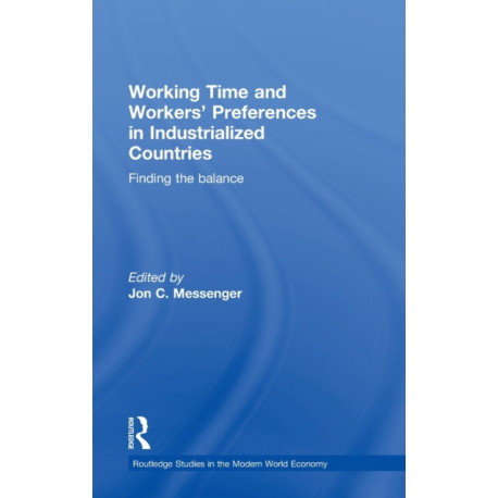 Working Time and Workers' Preferences in Industrialized Countries: Finding the Balance