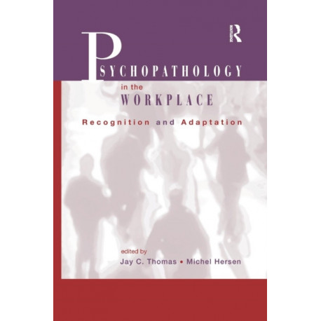 Psychopathology in the Workplace: Recognition and Adaptation