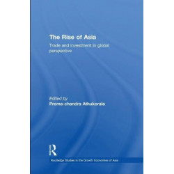 The Rise of Asia: Trade and Investment in Global Perspective
