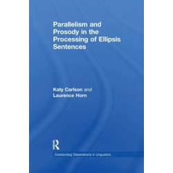 Parallelism and Prosody in the Processing of Ellipsis Sentences