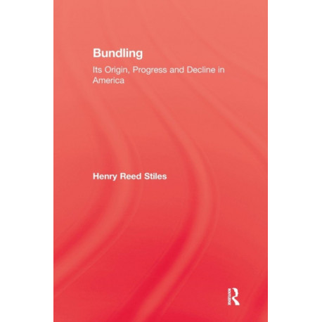 History Of Bundling: Its Origin, Progress and Decline in America