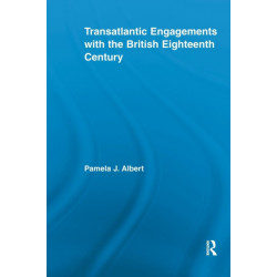 Transatlantic Engagements with the British Eighteenth Century
