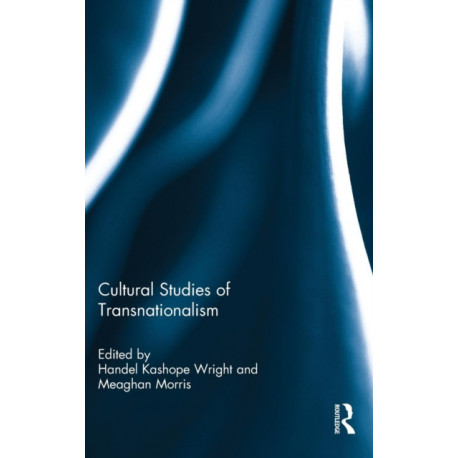 Cultural Studies of Transnationalism