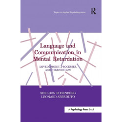 Language and Communication in Mental Retardation: Development, Processes, and intervention