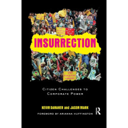Insurrection: Citizen Challenges to Corporate Power