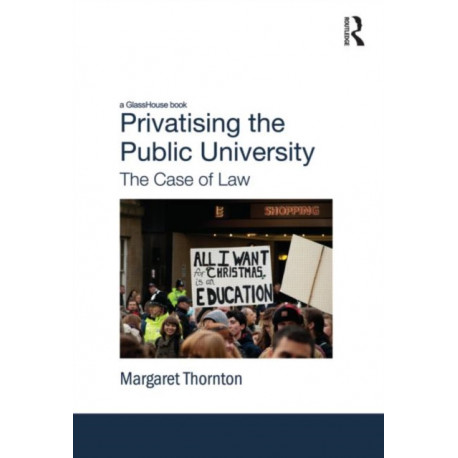 Privatising the Public University: The Case of Law