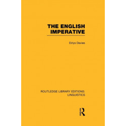 The English Imperative (RLE Linguistics D: English Linguistics)